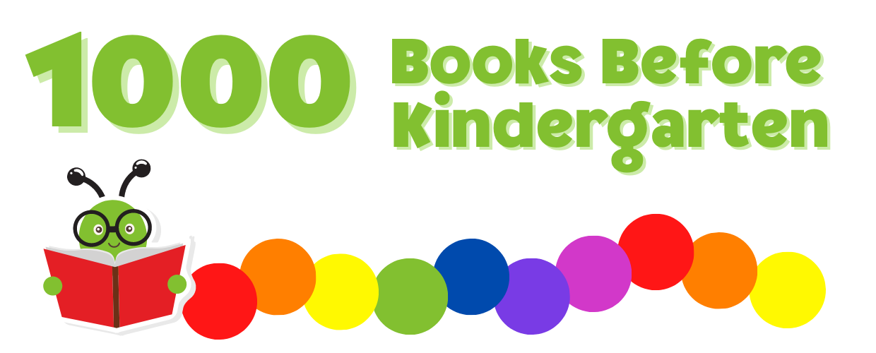 Image reads 1000 Books Before Kindergarten with a cartoonish caterpillar reading a book. The body is made up of a series of dots that form a rainbow.